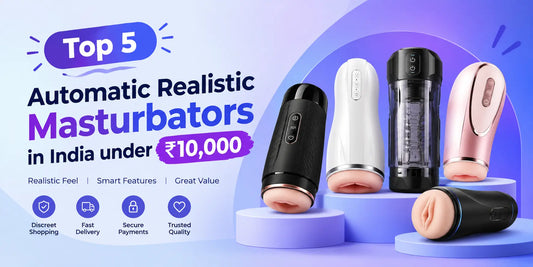 Top 5 Automatic Realistic Masturbators in India under 10000